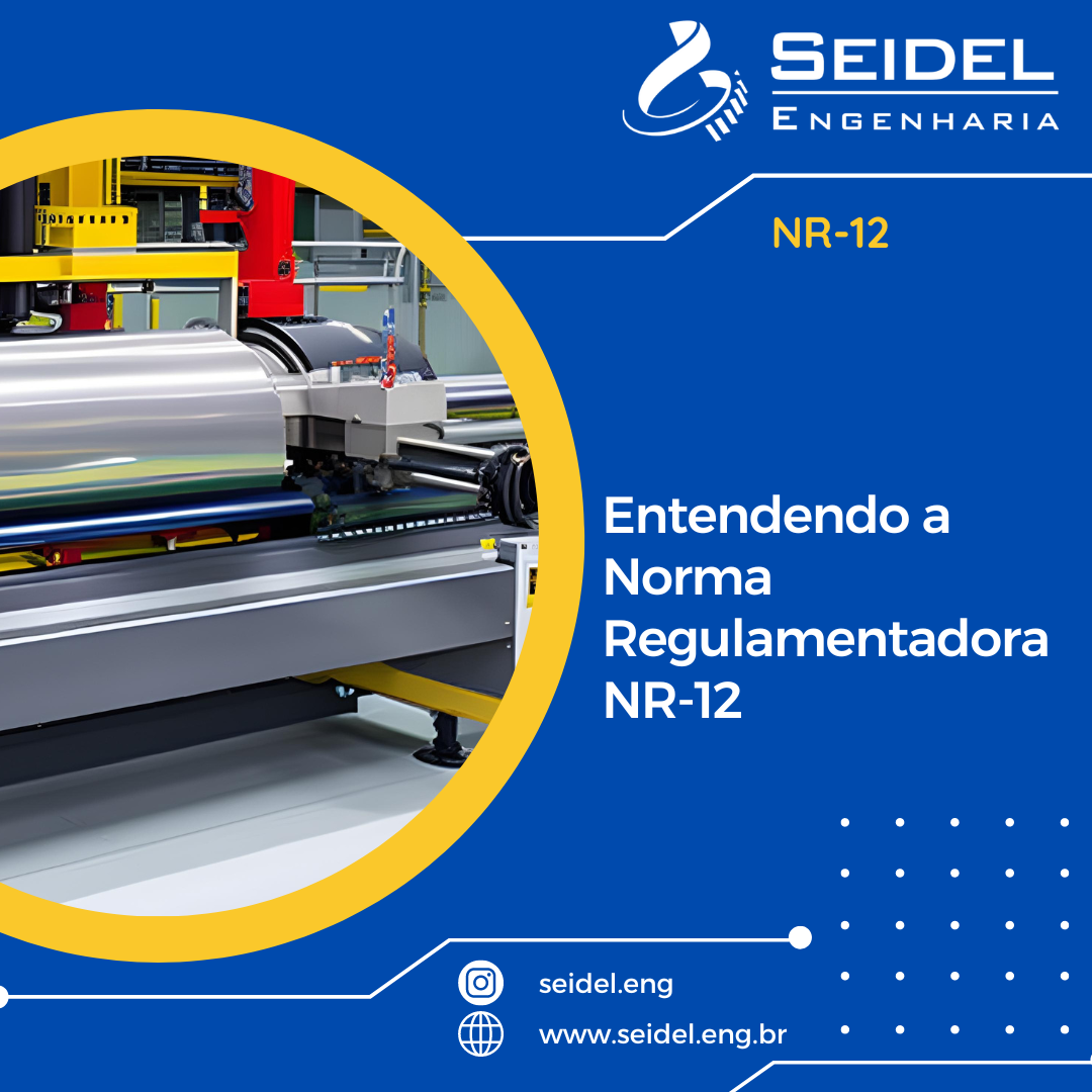 Leia mais sobre o artigo Entenda a Norma NR-12: Guia Detalhado para Implementação de Segurança em Máquinas Industriais